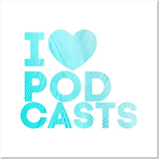 I Heart Podcasts Blue Feather Posters and Art